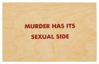 Murder Has It's Sexual Side (Truism series)