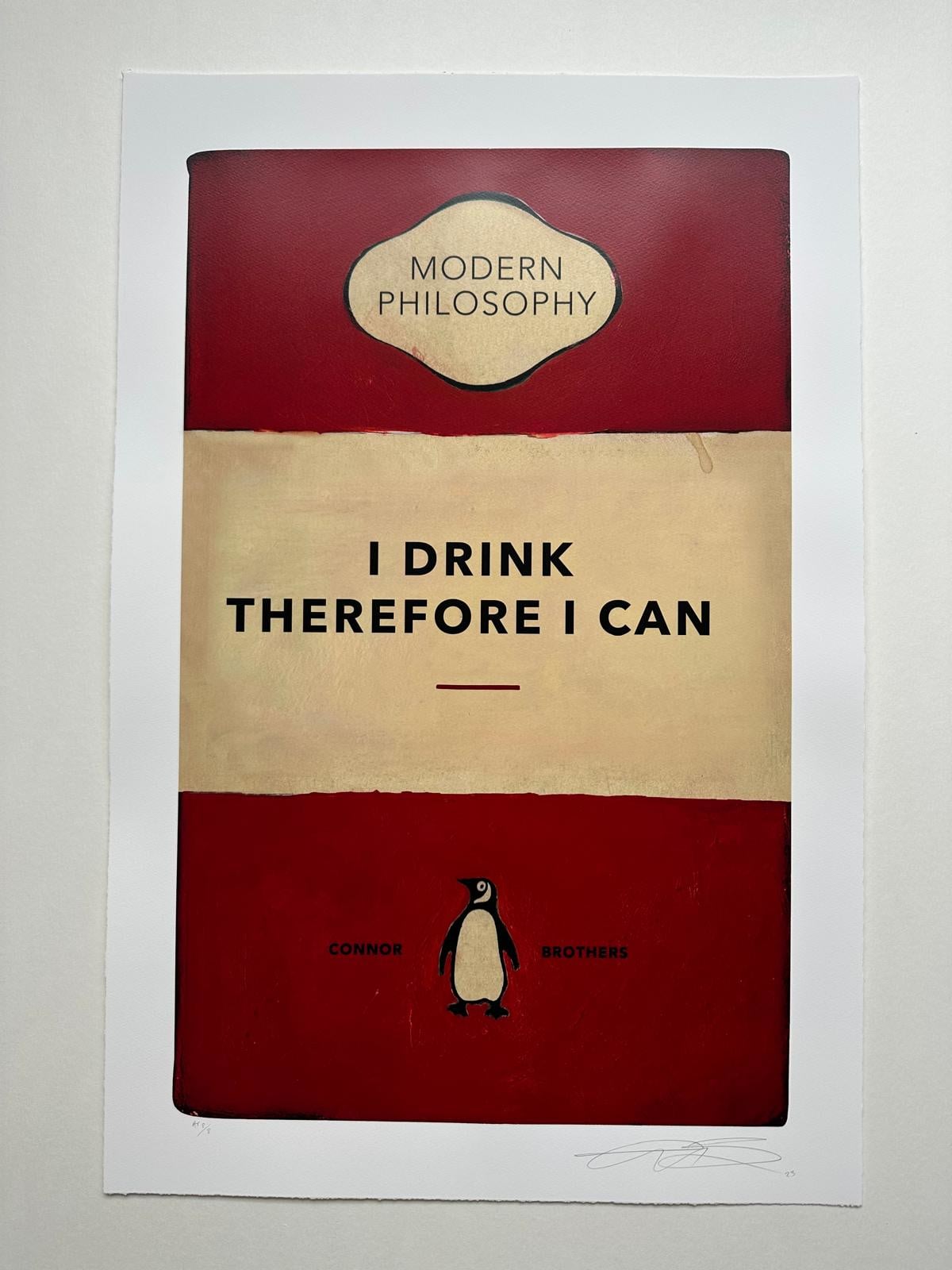 I Drink Therefore I Can - My Store