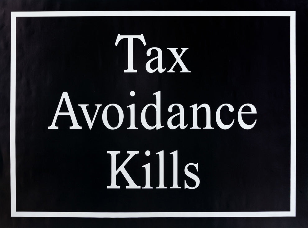 Jeremy Deller Tax Avoidance Kills Print - For Sale | Dovehouse Contemporary