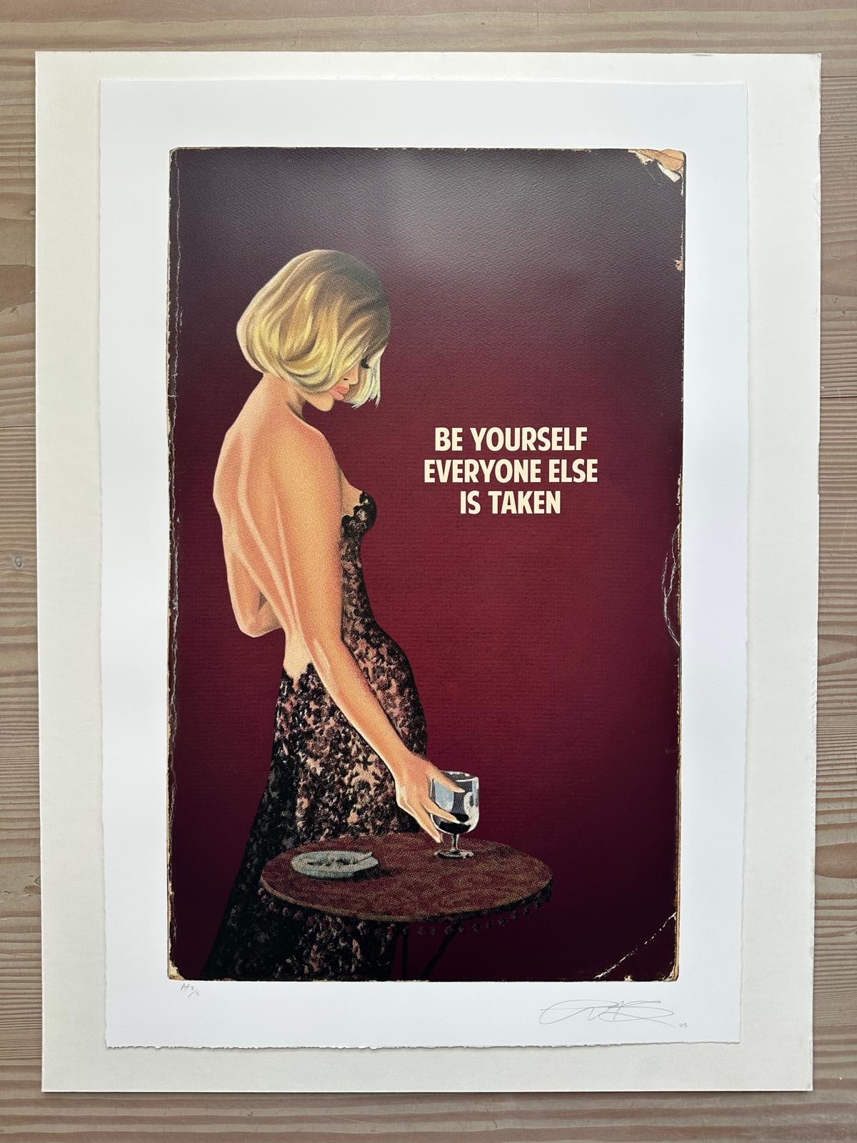 Be Yourself Everyone Else Is Taken - My Store