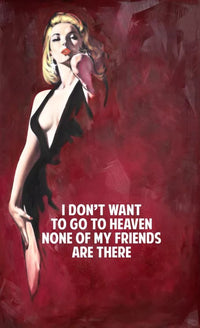 I Don't Want to go to Heaven
