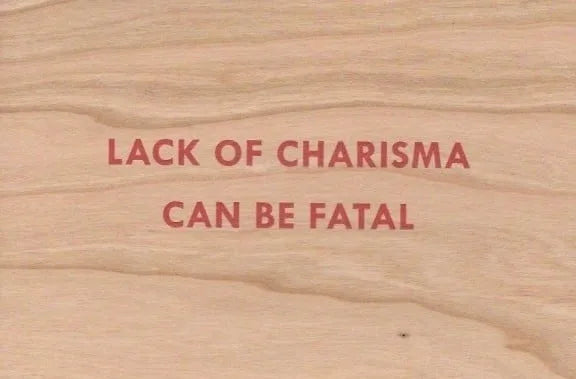 Lack of Charisma Can be Fatal - Dovehouse Contemporary