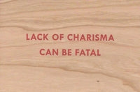 Lack of Charisma Can be Fatal