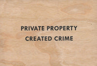 Private Property Created Crime