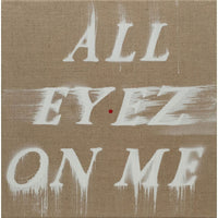 All Eyez On Me (unsigned)