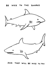 Untitled (Be Nice to the Sharks)