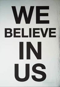 We Believe in Us