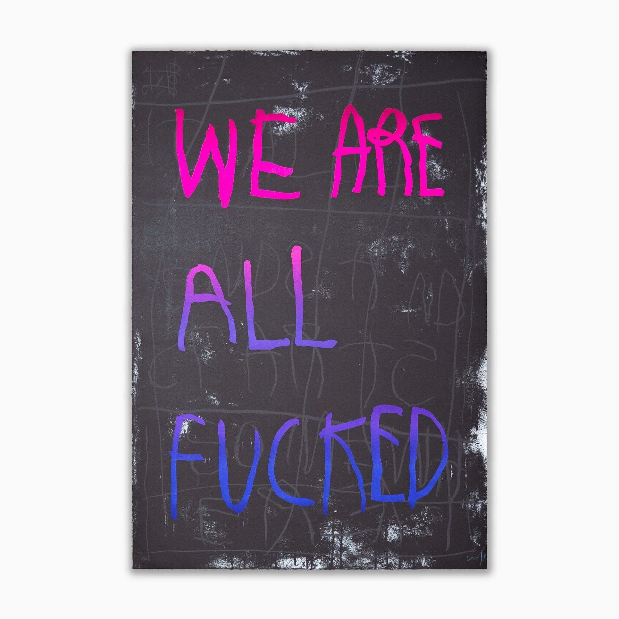 We Are All Fucked - Pink and Blue - My Store