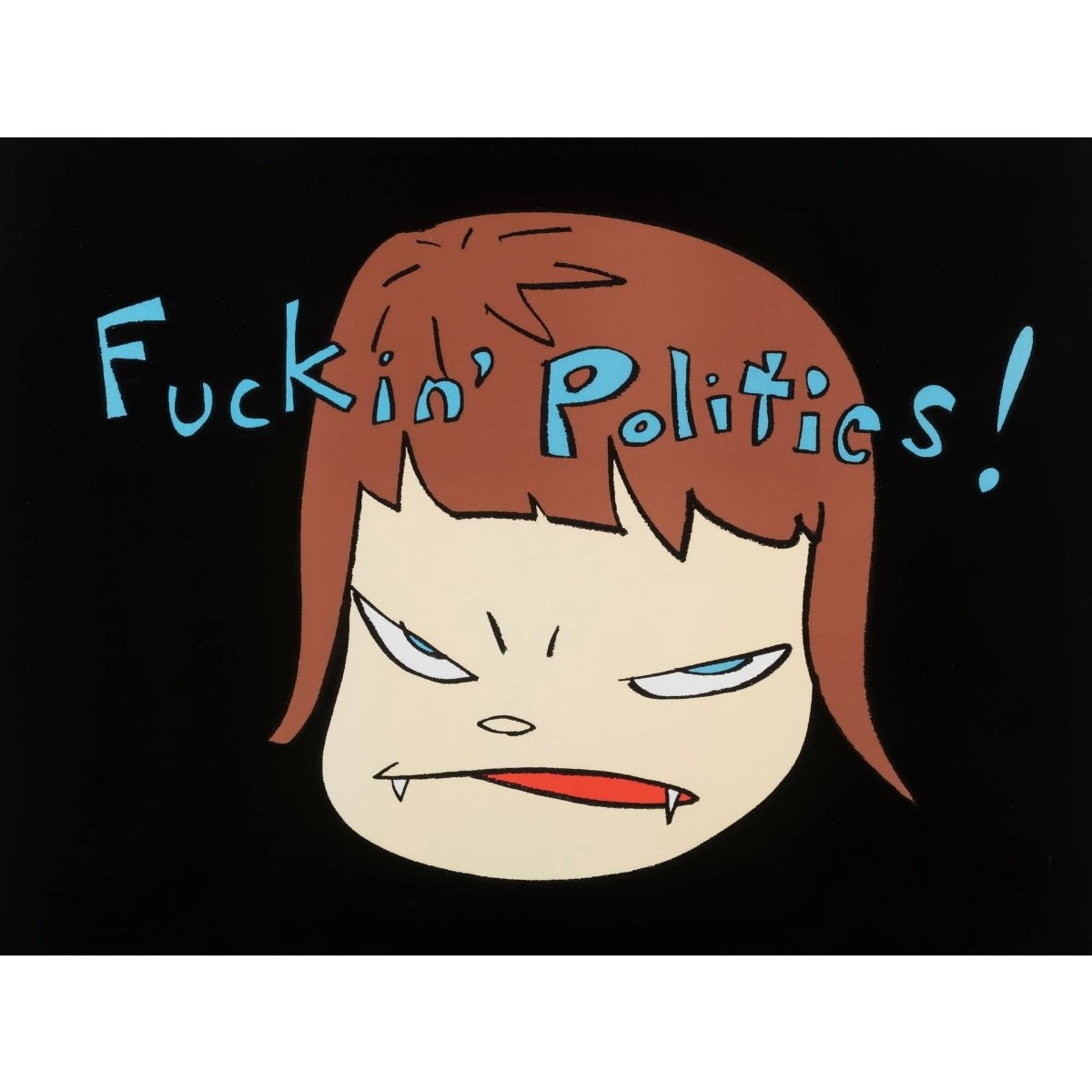 Yoshitomo Nara, Fuckin Politics, 2003